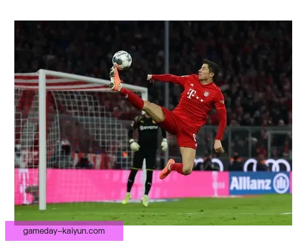 莱万多夫斯基在欧冠决赛中表现稳健但遗憾落败